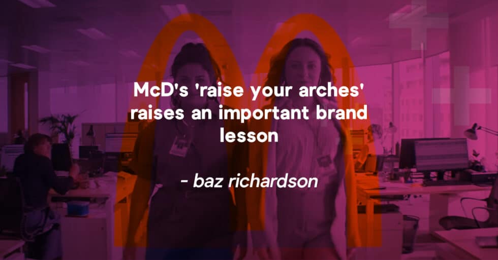 McD's 'raise your arches' raises an important brand lesson (and how to ...