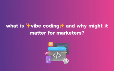 What is vibe coding and why might it matter for marketers?