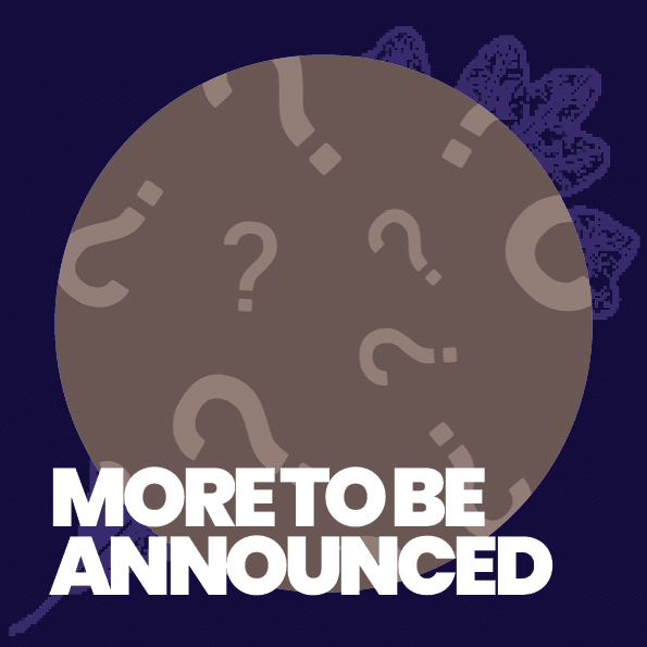 TO BE ANNOUNCED
