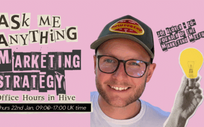 Hive – Expert Office Hours: Bare Minimum Marketing Strategy