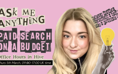 Hive – Ask Me Anything: How to get the most from paid advertising spend